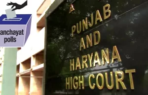 Chandigarh High Court ने रद्द की पंचायती चुनाव की सभी याचिकाएं, कहा- 15 Octoberको ही होंगे इलेक्शन